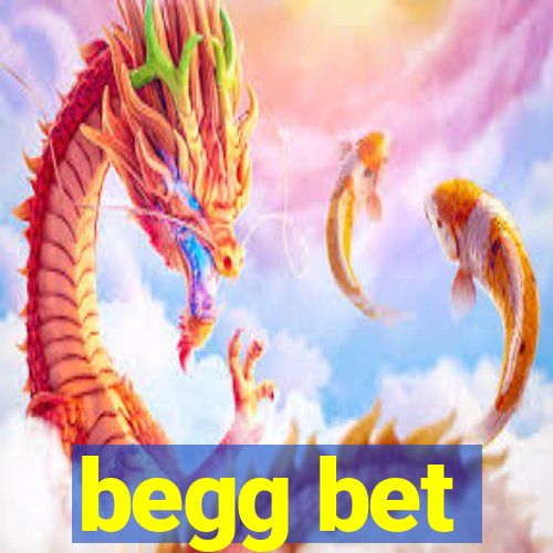 begg bet